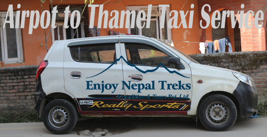 Airpot to Thamel Taxi Service