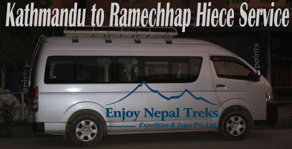 Kathmandu to Ramechhap Hiece Service